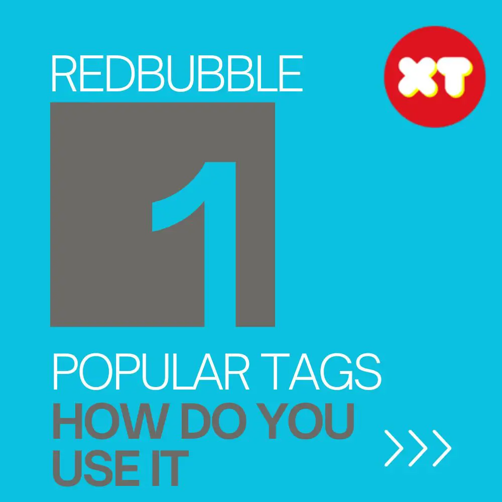 How to Get Popular Tags on Redbubble 2024