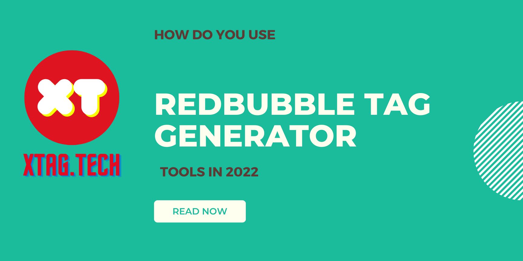 How Do You Use Redbubble Tag Generator in 2022