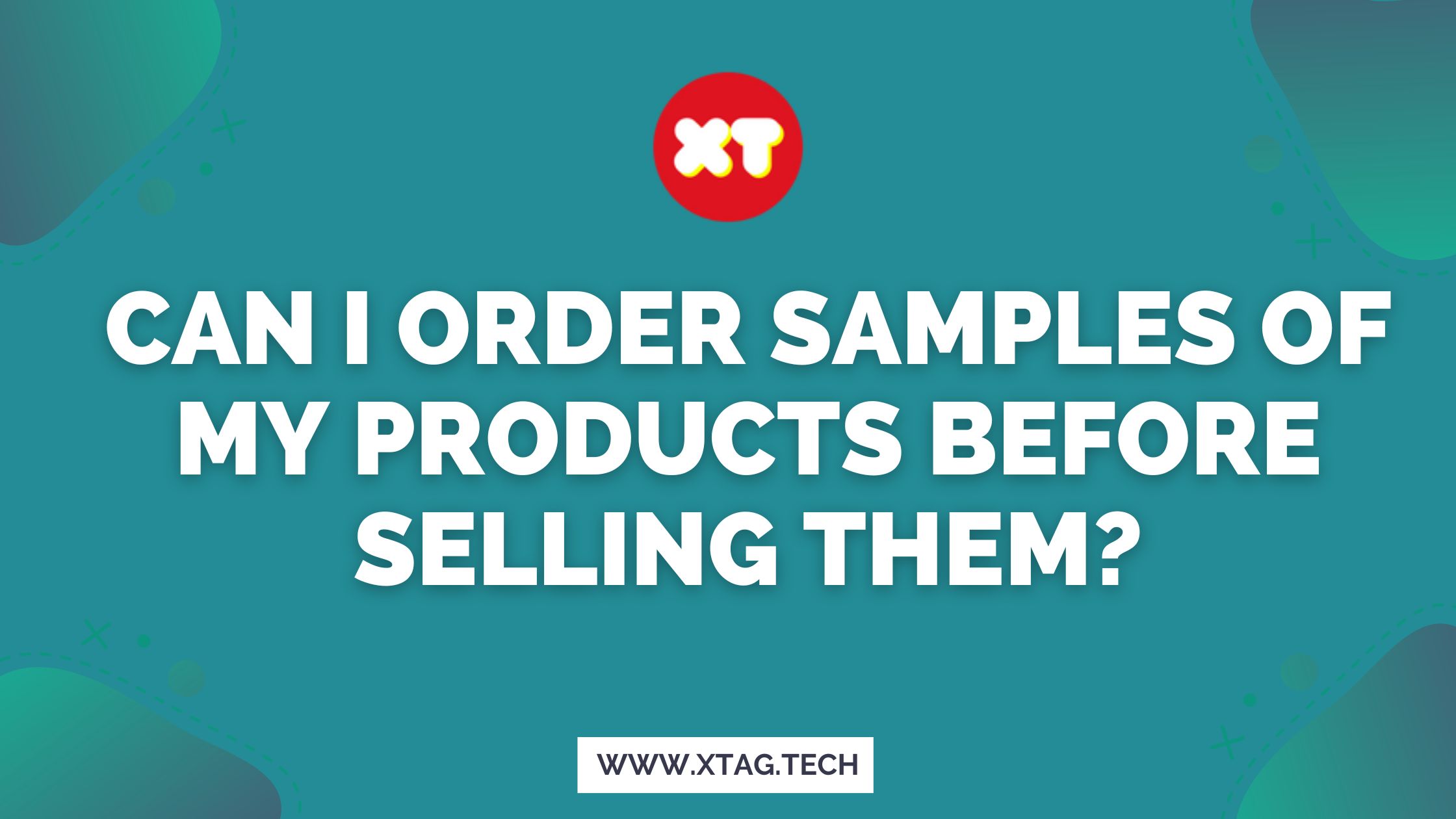 Can I Order Samples Of My Products Before Selling Them?