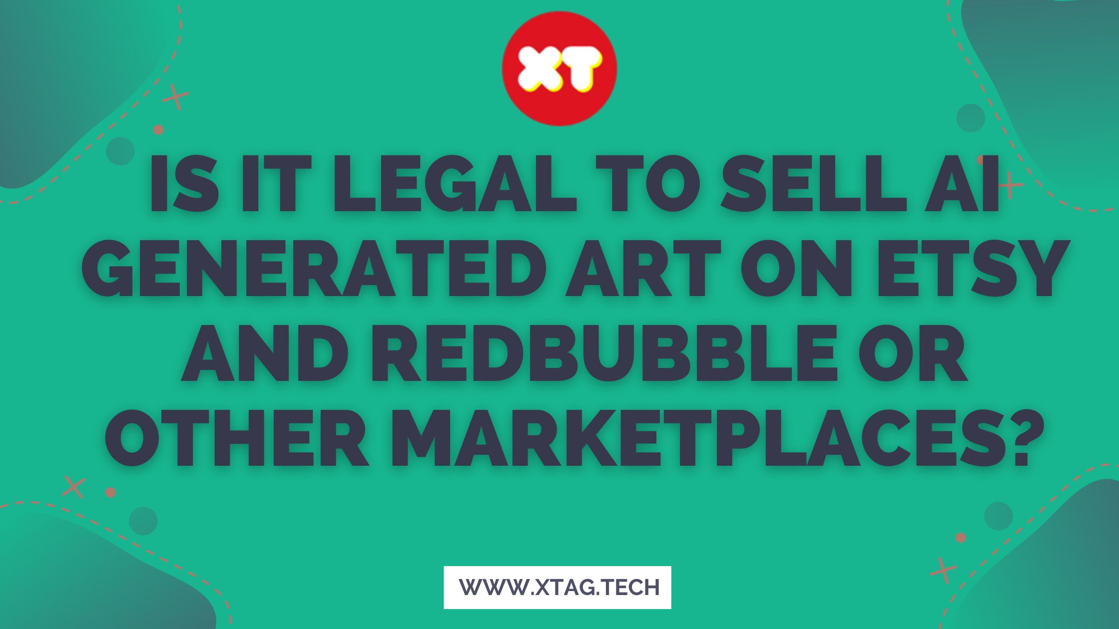 Is It Legal To Sell Ai Generated Art On Etsy And Redbubble Or Other Marketplaces?