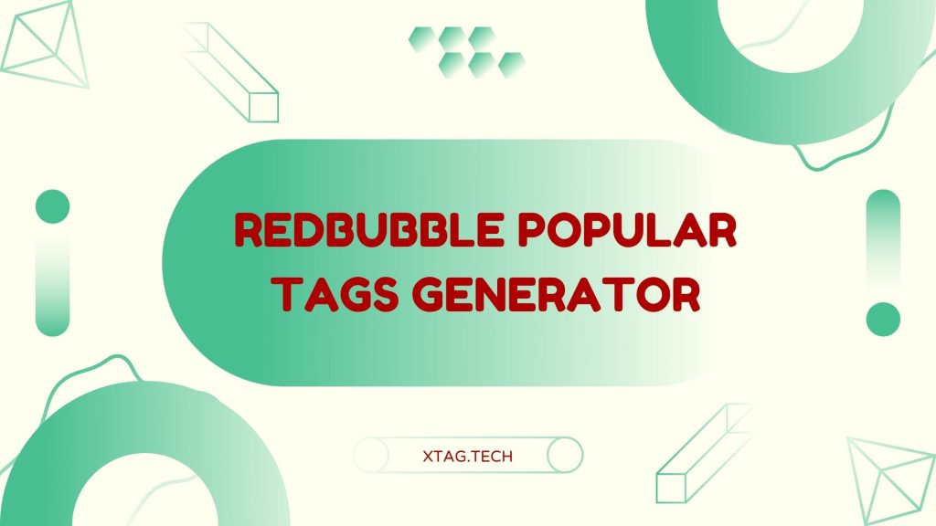 Redbubble Popular Tags Generator